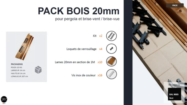 Fiche produit pack bois 20mm pour pergola, brise-vent et brise-vue